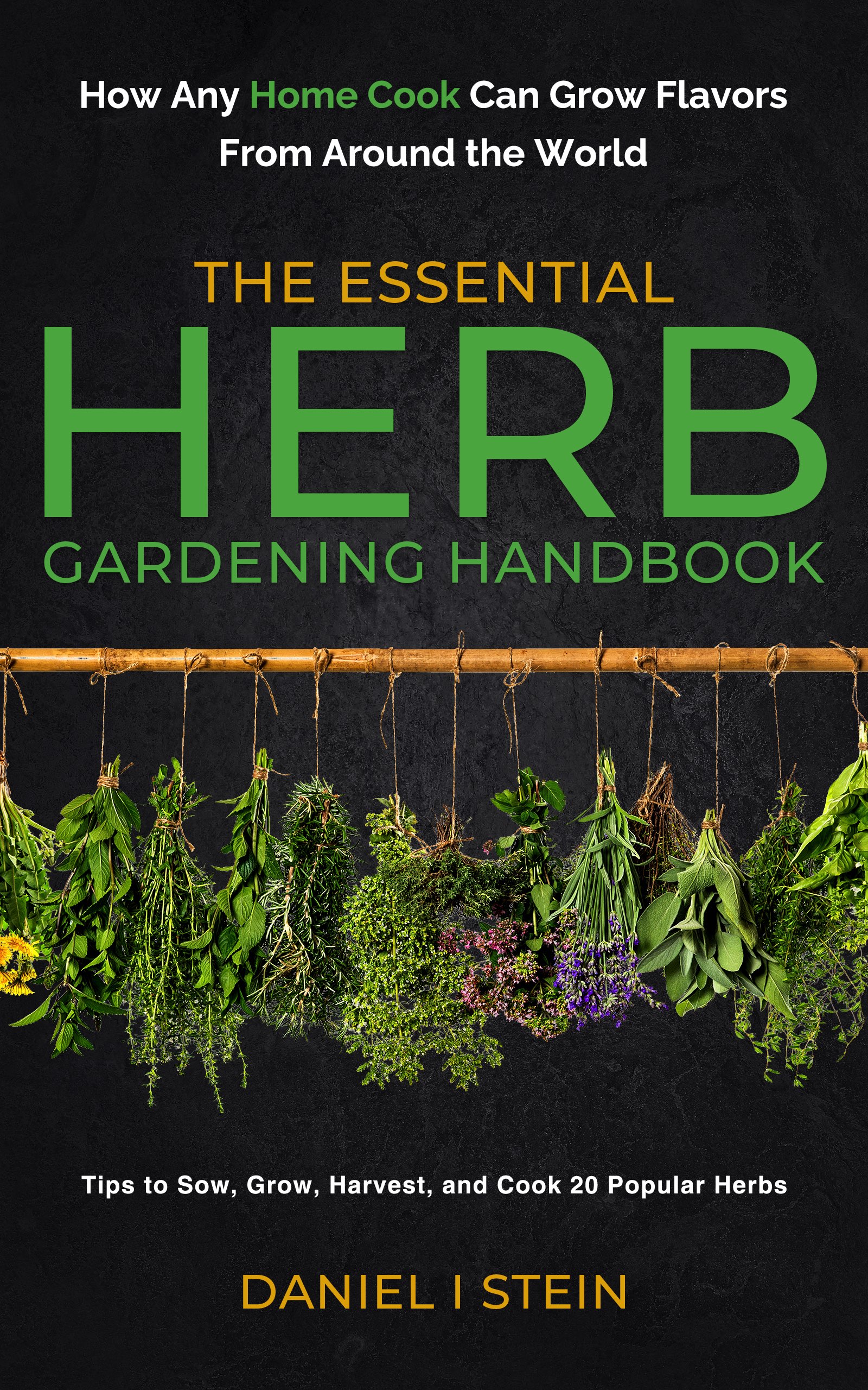 The Essential Herb Gardening Handbook