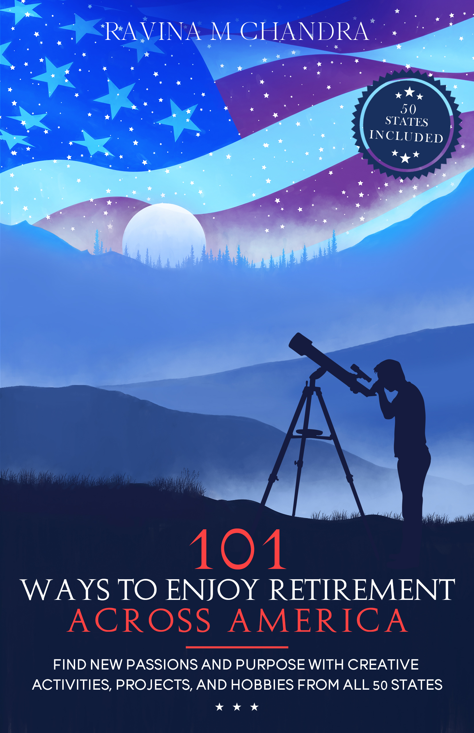 101 Ways to Enjoy Retirement Across America